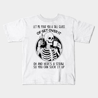 "Get Over It" Funny Sarcastic Skeleton Quote Kids T-Shirt